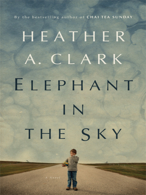 Title details for Elephant in the Sky by Heather Clark - Available